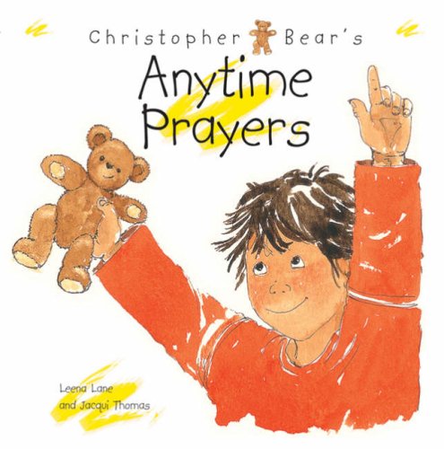 9781853452987: Christopher Bear's Anytime Prayers