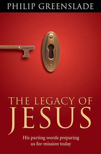 9781853453045: The Legacy of Jesus His Parting Words Preparing Us for Mission Today