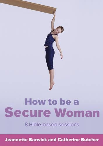 Stock image for How to be a Secure Woman for sale by WorldofBooks