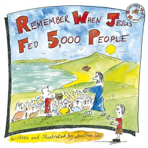 Beispielbild fr Remember When Jesus Fed 5000 People zum Verkauf von WorldofBooks
