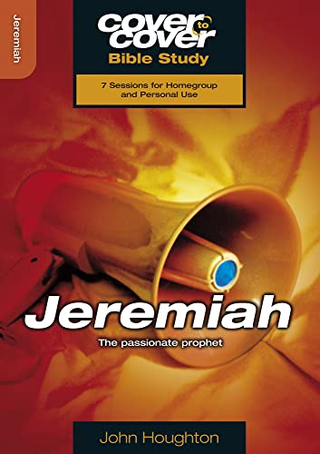 Beispielbild fr Cover to Cover: Jeremiah - The Passionate Prophet (Cover to Cover Bible Study Guides) zum Verkauf von WorldofBooks