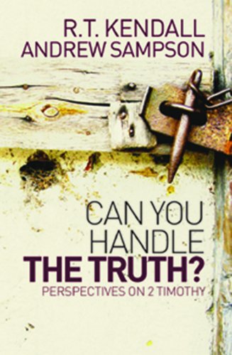 Imagen de archivo de Can You Handle the Truth?. Perspectives on 2 Timothy a la venta por WorldofBooks