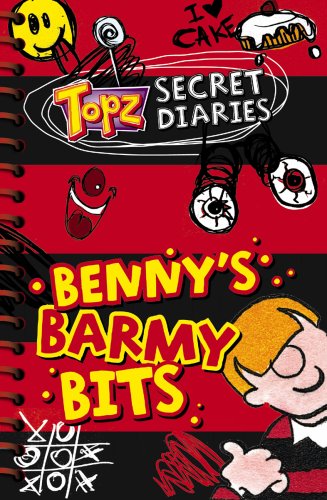 Stock image for Benny's Barmy Bits (Topz Secret Diaries) for sale by WorldofBooks