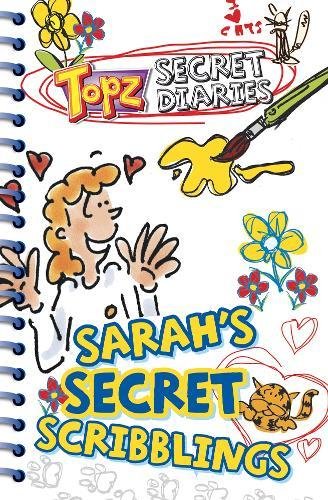 Stock image for Sarah's Secret Scribblings (Topz Secret Diaries) for sale by WorldofBooks