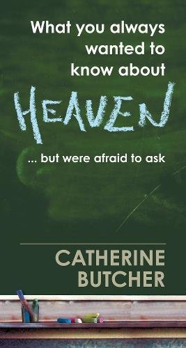 Beispielbild fr What You Always Wanted to Know About Heaven zum Verkauf von WorldofBooks