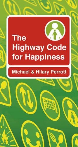 Stock image for The Highway Code for Happiness for sale by WorldofBooks