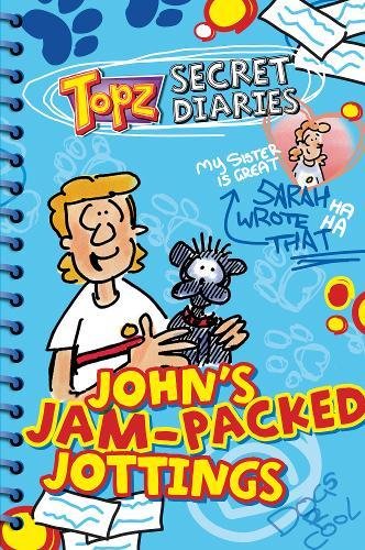 Stock image for John's Jam-Packed Jottings (Topz Secret Diaries) for sale by WorldofBooks