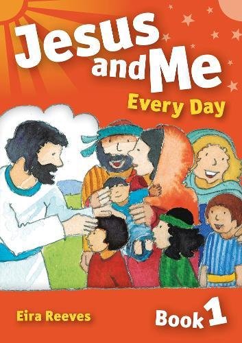 Stock image for Jesus and Me Every Day: Book 1: 4 for sale by WorldofBooks