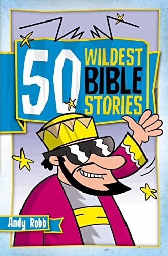 Stock image for 50 Wildest Bible Stories (50 Bible Stories) for sale by WorldofBooks
