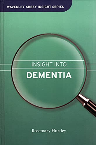 Imagen de archivo de Insight into Dementia (Waverley Abbey Insight Series) a la venta por WorldofBooks