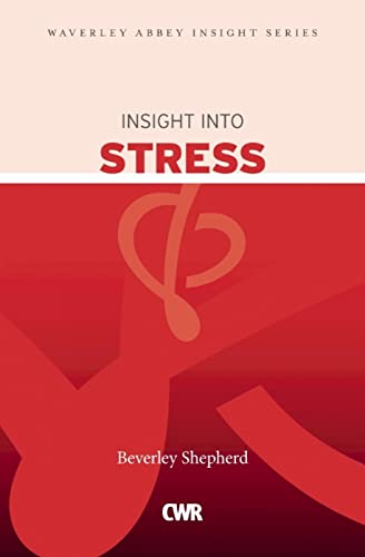 Stock image for Insight into Stress pb (Waverley Abbey Insight Series) for sale by WorldofBooks