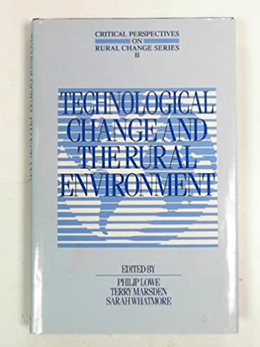 9781853461125: Technological Change and the Rural Environment: Vol 2 (Critical Perspectives on Rural Change S.)