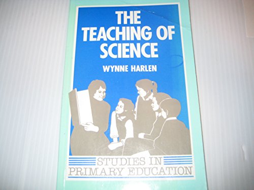 9781853461545: The Teaching of Science (Studies in Primary Education)