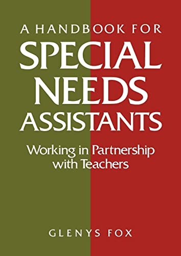 Beispielbild fr A Handbook for Special Needs Assistants : Working in Partnership with Teachers zum Verkauf von Blackwell's