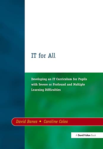 9781853463099: IT for All: Developing an It Curriculum for Pupils With Severe or Profound and Multiple Learning Difficulties