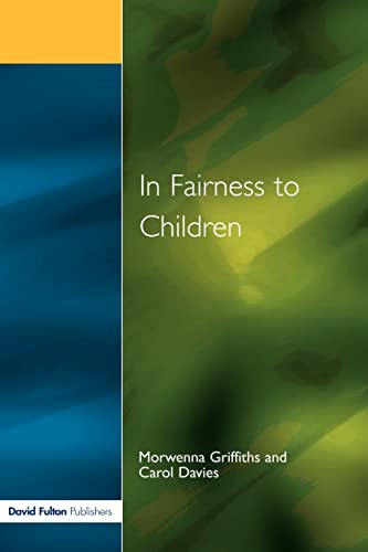 Beispielbild fr In Fairness to Children : Working for Social Justice in the Primary School zum Verkauf von Better World Books