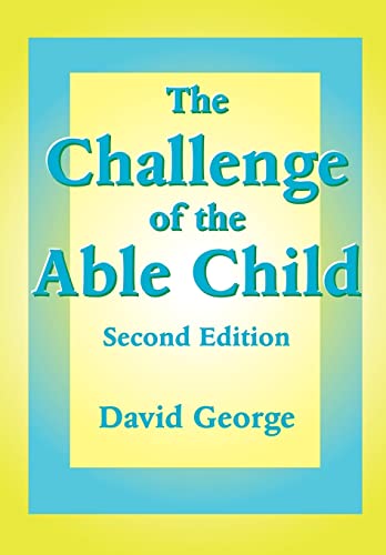 Beispielbild fr The Challenge of the Able Child zum Verkauf von Better World Books