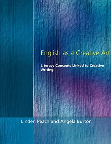 Stock image for English as a Creative Art: Literacy Concepts Linked to Creative Writing (Quality in Secondary Schools & Colleges) for sale by WorldofBooks