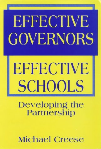 Stock image for Effective Governors, Effective Schools Developing the Partnership for sale by Sue Lloyd-Davies Books