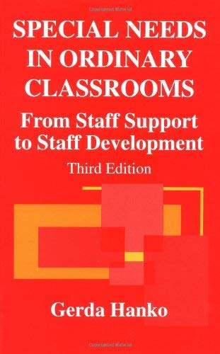 Stock image for Special Needs in Ordinary Classroom: From Staff Support to Staff Development for sale by WorldofBooks