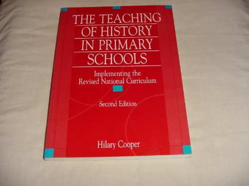 Stock image for TEACHING OF HISTORY: Implementing the Revised National Curriculum (Studies in Primary Education) for sale by AwesomeBooks