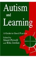 Beispielbild fr Autism and Learning : A Guide to Good Practice zum Verkauf von Better World Books