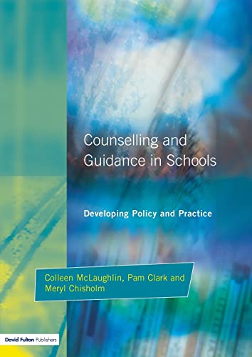 9781853464232: Counseling and Guidance in Schools: Developing Policy and Practice
