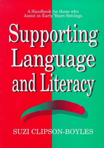 Imagen de archivo de Supporting Language and Literacy: A Handbook for Those Who Assist in Early Years Settings a la venta por WorldofBooks