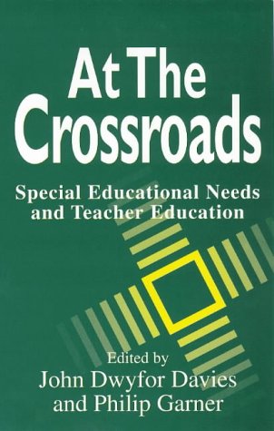 Beispielbild fr At the Crossroads: Special Educational Needs and Teacher Education zum Verkauf von Anybook.com