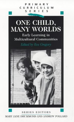 Beispielbild fr One Child, Many Worlds: Early Learning in Multicultural Communities (Primary Curriculum Series) zum Verkauf von Anybook.com