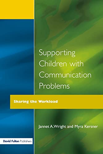 Stock image for Supporting Children with Communication Problems: Sharing the Workload for sale by WorldofBooks