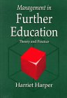 Beispielbild fr Management in Further Education: Theory and Practice zum Verkauf von WorldofBooks