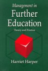 Stock image for Management in Further Education: Theory and Practice for sale by WorldofBooks