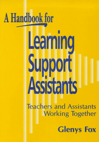 Stock image for Handbook for Learning Support Assistants: Teachers and Assistants Working Together for sale by WorldofBooks