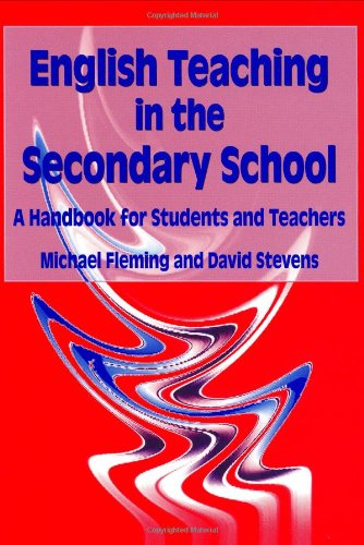 Imagen de archivo de English Teaching in the Secondary School: A Handbook for Students and Teachers a la venta por Greener Books