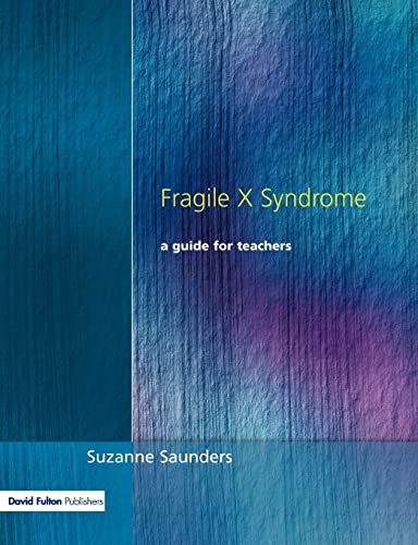 Imagen de archivo de Fragile X Syndrome: A Guide for Teachers a la venta por WorldofBooks