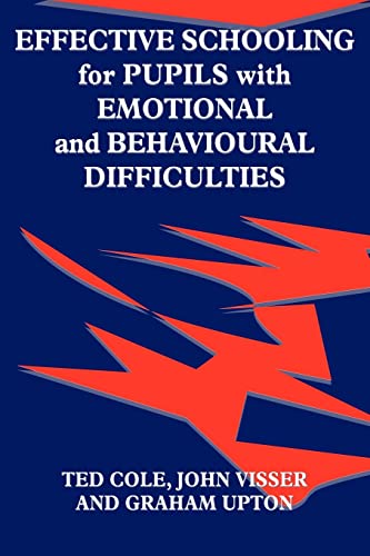 Beispielbild fr Effective Schooling for Pupils with Emotional and Behavioural Difficulties zum Verkauf von AwesomeBooks