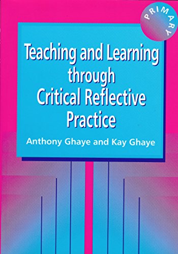 9781853465482: Teaching and Learning Through Critical Reflective Practice