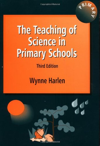 Stock image for The Teaching of Science in Primary Schools for sale by WorldofBooks