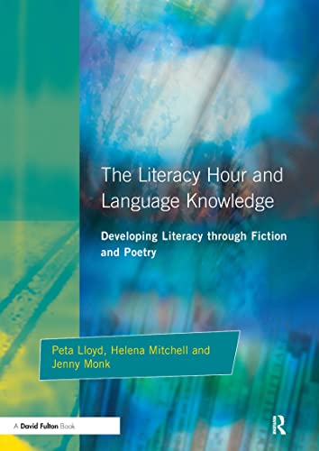 Beispielbild fr Literacy Hour and Language Knowledge : Developing Literacy Through Fiction and Poetry zum Verkauf von Blackwell's