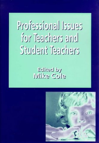 Imagen de archivo de Professional Issues for Teachers and Student Teachers a la venta por WorldofBooks