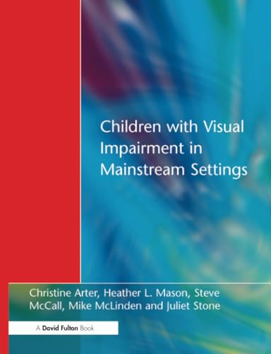 Imagen de archivo de Children with Visual Impairment in Mainstream Settings a la venta por AwesomeBooks