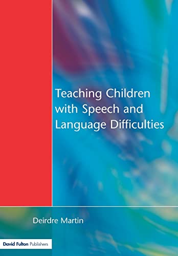 Stock image for Teaching Children with Speech and Language Difficulties for sale by AwesomeBooks