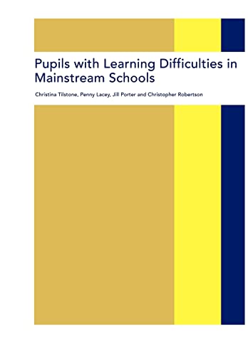 Pupils with Learning Difficulties in Mainstream Schools (9781853465864) by Tilstone, Christina