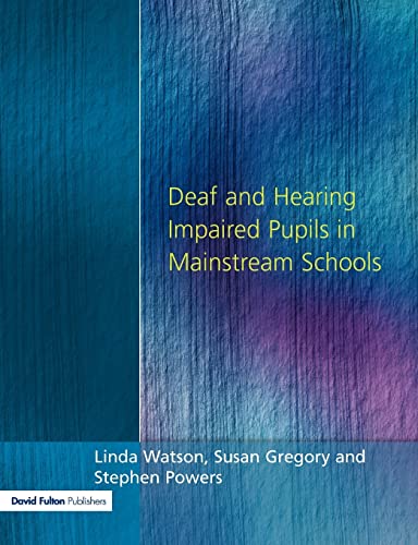 Imagen de archivo de Deaf and Hearing Impaired Pupils in Mainstream Schools a la venta por Chiron Media