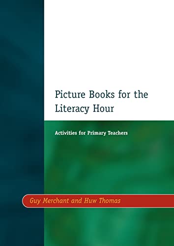 Imagen de archivo de Picture Books for the Literacy Hour : Activities for Primary Teachers a la venta por Better World Books