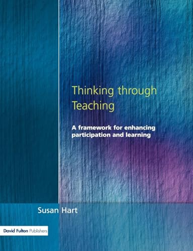 Imagen de archivo de Thinking Through Teaching: A Framework for Enhancing Participation and Learning a la venta por WorldofBooks