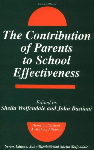Stock image for The contribution of Parents to School Effectiveness for sale by WorldofBooks