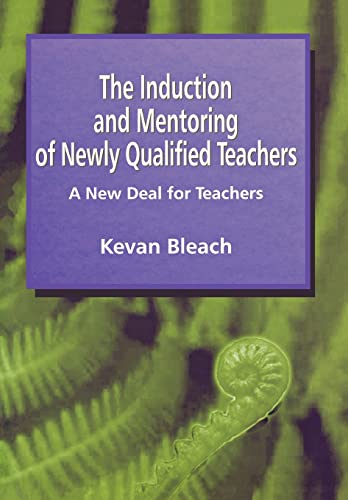 Stock image for Induction and Mentoring of Newly Qualified Teachers : A New Deal for Teachers for sale by Blackwell's
