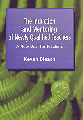 Stock image for Induction and Mentoring of Newly Qualified Teachers : A New Deal for Teachers for sale by Better World Books: West